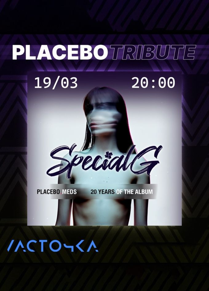 Special G. Placebo Tribute